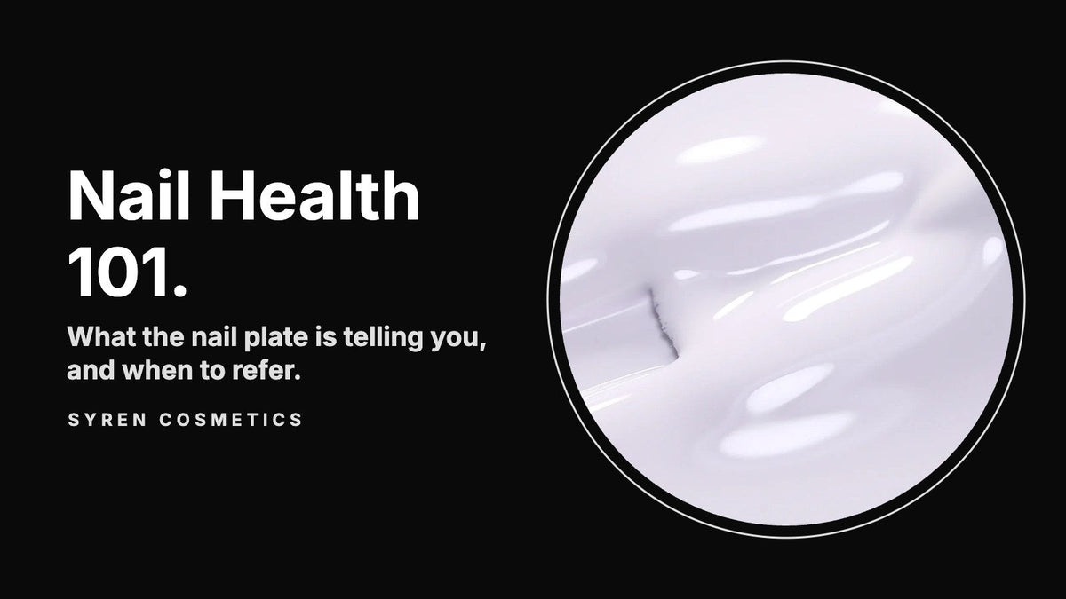 Close-up of soft neutral Syren Cosmetics gel polish in a circle beside the headline Nail Health 101, what the nail plate is telling you and when to refer